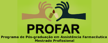 Programa de Pós-graduação em Assistência Farmacêutica - Mestrado Profissional PROFAR